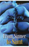 From Sinner to Saint