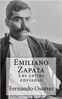 ...Emiliano Zapata Las cartas enviadas