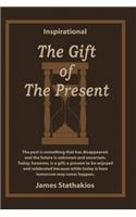 The Gift of the Present