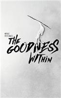 Goodness Within