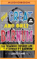 Great and Only Barnum