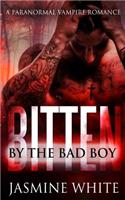 Bitten By The Bad Boy: (English)