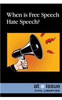 When Is Free Speech Hate Speech?