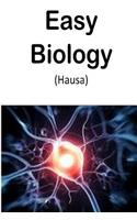 Easy Biology (Hausa): (Hausan)