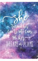 She Turned Her Can'ts into Cans & Her Dreams Into Plans