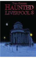 Haunted Liverpool 8