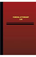 Funeral Attendant Log (Logbook, Journal - 124 pages, 6 x 9 inches): Funeral Attendant Logbook (Red Cover, Medium)(Unique Logbook/Record Books)