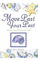 Move Past Your Past