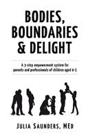 Bodies, Boundaries & Delight