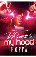 Welcome to My Hood