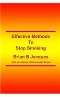 Effective Methods To Stop Smoking