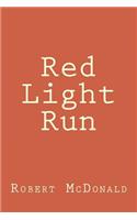 Red Light Run: (2 Roger Devereux)