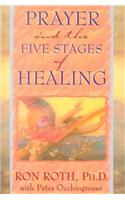 Prayer and the Five Stages of Healing