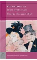 Pygmalion and Three Other Plays (Barnes & Noble Classics Series)