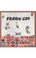 Fraidy Cat