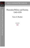 Florentine Politics and Society, 1343-1378