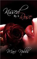 Kissed by a Rose