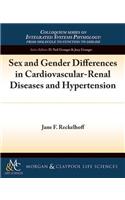 Sex and Gender Differences in Cardiovascular-Renal Diseases and Hypertension