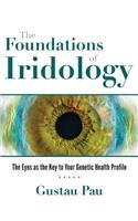 The Foundations of Iridology