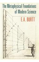 Metaphysical Foundations of Modern Science