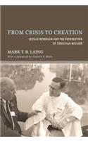 From Crisis to Creation