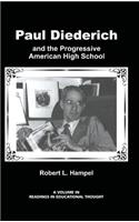 Paul Diederich and the Progressive American High School