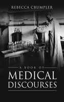 A Book of Medical Discourses