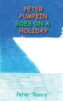 Peter Pumpkin Goes on a Holiday
