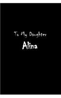 To My Dearest Daughter Alina