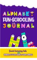 Alphabet Fun-Schooling Journal Smart learning kids with Numbers, Letters, Shapes, Colors, and Animals
