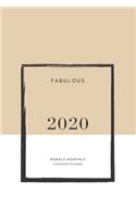 Fabulous 2020 Weekly Monthly Calendar Planner: Practical Weekly & Monthly Stylish Calendar for 2020 With Extra Space For Notes - BEIGE notebook - 136 pages 6x9