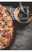 Fu*k It and Cook It