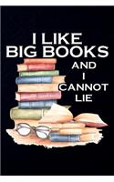 I Like Big Books and I Cannot Lie