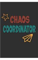Chaos Coordinator: blank lined notebook and funny journal gag gift for coworkers and colleagues (black cover)