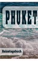 Phuket - Reisetagebuch