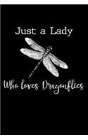 Just a lady who loves dragonflies