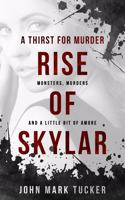 Thirst for Murder - Rise of Skylar