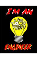 I'm an Engineer