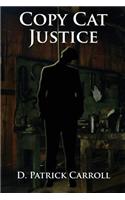 Copy Cat Justice