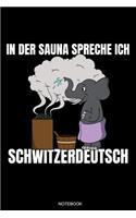 In Der Sauna Spreche Ich Schwitzerdeutsch