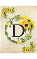 D: Monogram Initial D Notebook for Women and Girls- 8.5" x 11" - 100 pages, college rule - Sunflower, Floral, Flowers
