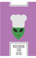 Notebook for Ufos: Lined Journal with Alien cook with hat Design - Cool Gift for a friend or family who loves universe presents! - 6x9" - 180 White lined pages - You C
