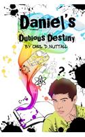 Daniel's Dubious Destiny