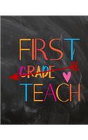 First Grade Teach: Teacher Planner Appreciation Notebook Or Journal