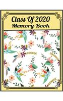 Class Of 2020 Memory Book: Weekly Notebook for Class of 2020 Seniors Graduation Gift With Calendar, Top Priorities, Accomplishments Tracker and Notes For Daily Planning.