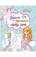 Unicorn and Mermaid Activity Book For Kids Ages 4-8