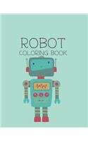 Robot Coloring Book: Robot Lover Gifts for Toddlers, Kids Ages 4-8 or Adult Relaxation - Cute Stress Relief Robot Birthday Coloring Book Made in USA