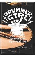 Drummer Girl's Notes - Like A Normal Girl But So Much Louder