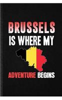 Brussels Is Where My Adventure Begins