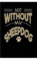 Not Without My Sheepdog